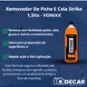 removedor de piche e cola strike 1 5lts vonixx3