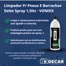 limpador para pneus e borrachas delet spray 1 5lts vonixx3